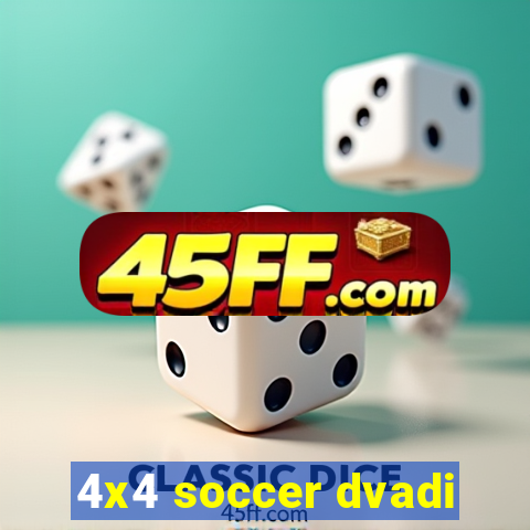 4x4 soccer dvadi